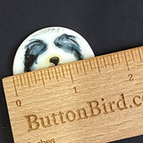DEEPER SALE, Sheep Dog Large Porcelain Button -1-1/2"  Handmade Sheepdog Artisan Button by Kate Holliday, London