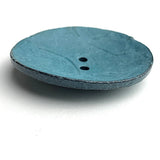 Turquoise Extra Large Coconut Button "Rustica"  2-1/4" Scooped